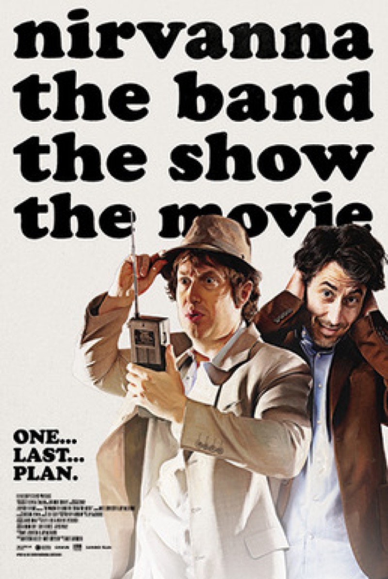 Nirvanna The Band The Show The Movie